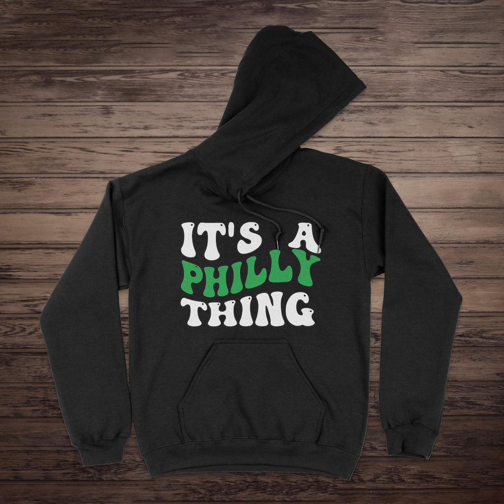 “It’s A Philly Thing” — Premium Philly Hoodie