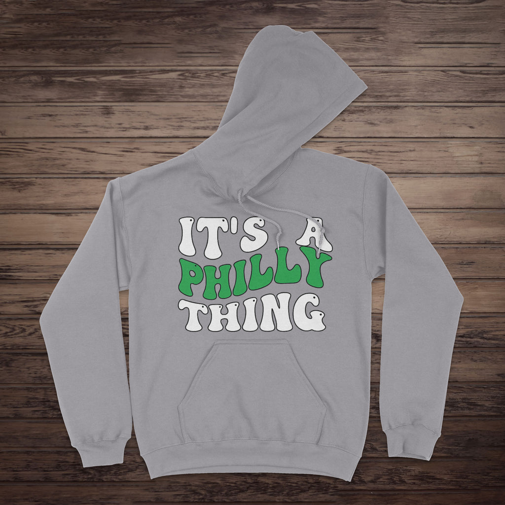 “It’s A Philly Thing” — Premium Philly Hoodie