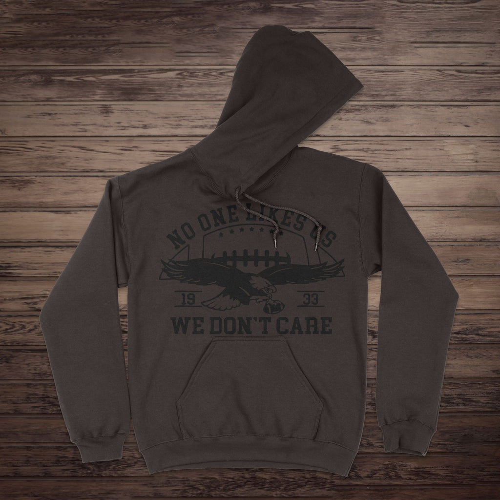 “No One Likes Us” — Premium Philly Hoodie