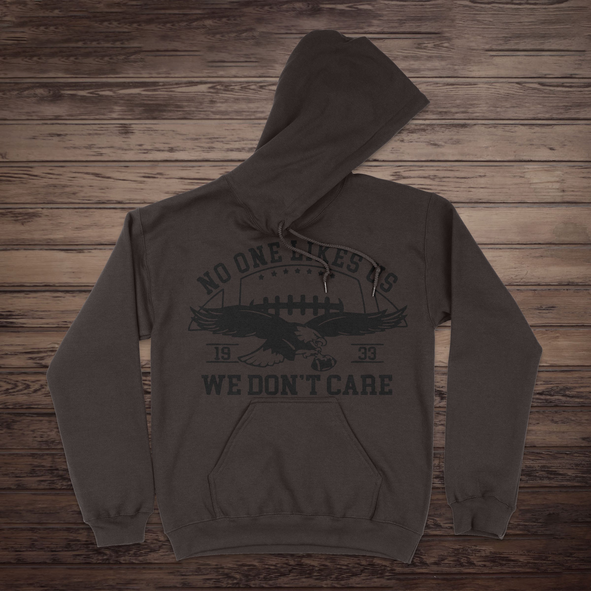 “No One Likes Us” — Premium Philly Hoodie