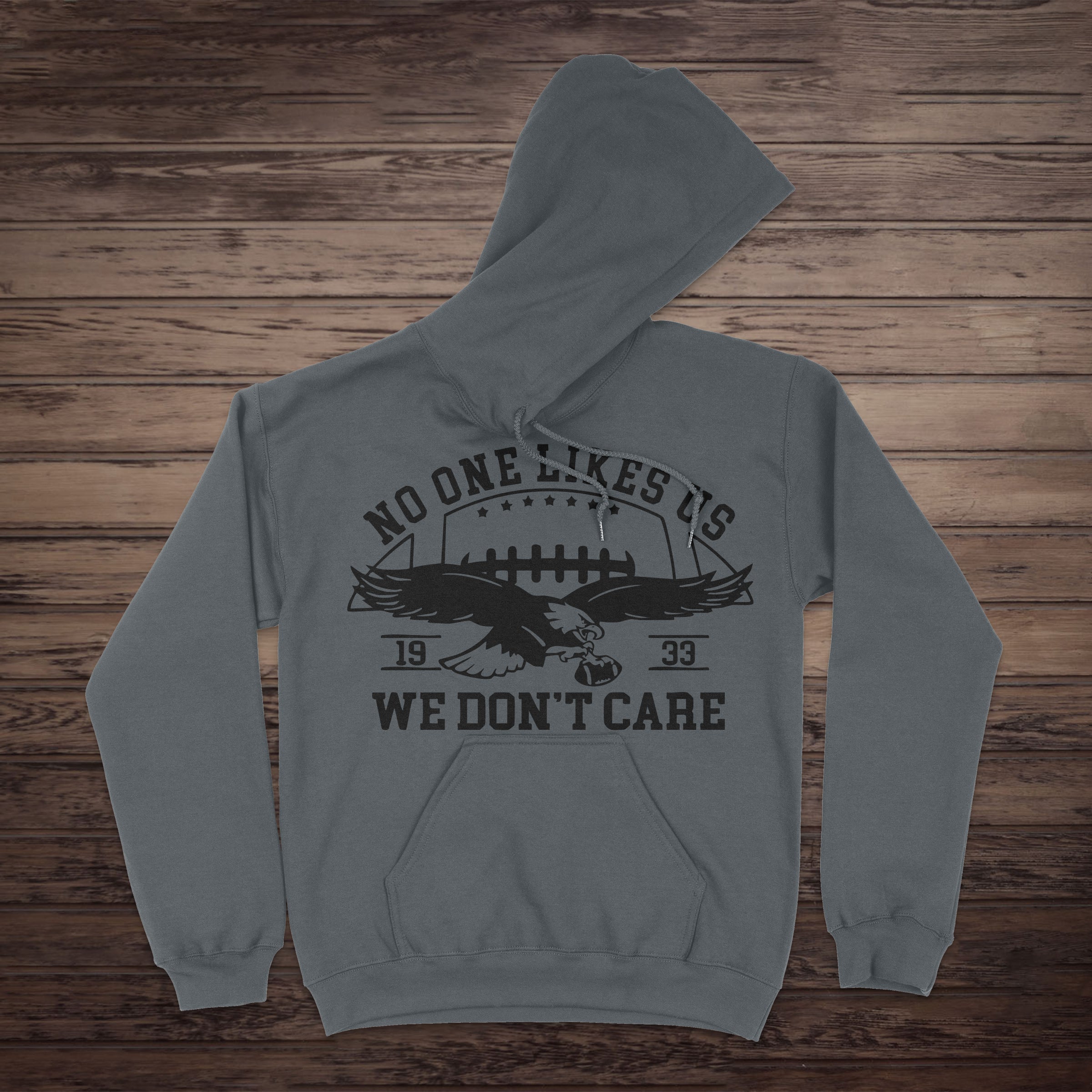 “No One Likes Us” — Premium Philly Hoodie