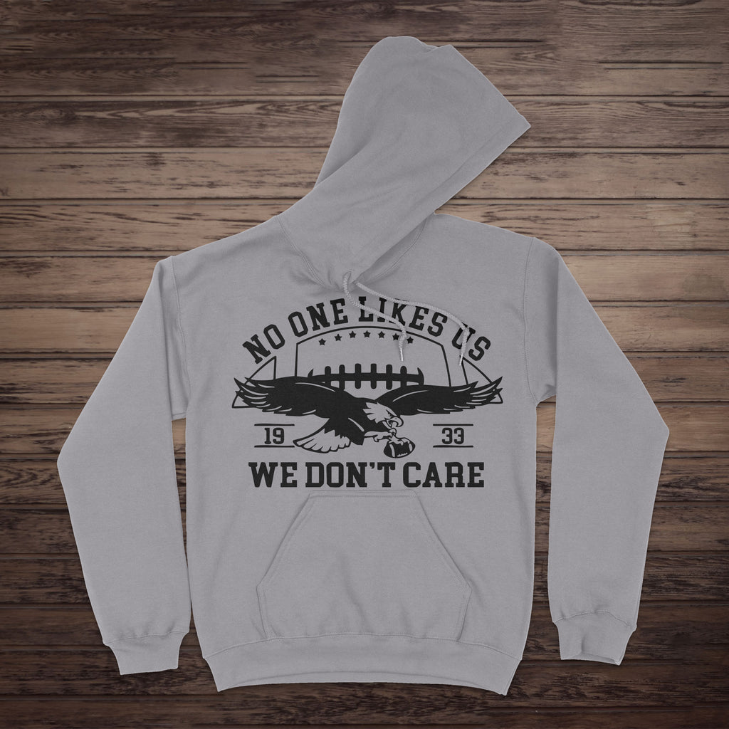 “No One Likes Us” — Premium Philly Hoodie